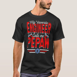 Mens My Favourite Engineer Calls Me Pepaw Engineer T-Shirt
