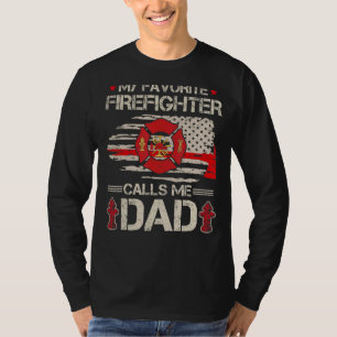 Mens My Favourite Firefighter Calls Me Dad Fireman T-Shirt