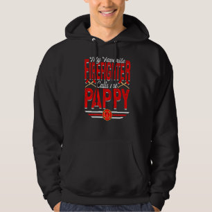 Mens My Favourite Firefighter Calls Me Pappy Firef Hoodie