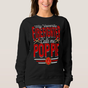 Mens My Favourite Firefighter Calls Me Poppie Fire Sweatshirt