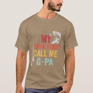 Mens My Favourite Fishing Buddies Call Me GPa Fish T-Shirt