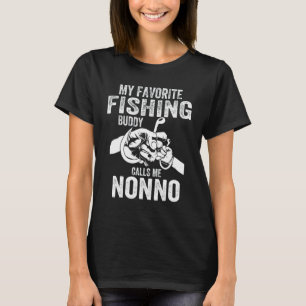 Mens My Favourite Fishing Buddies Call Me Nonno Fi T-Shirt