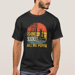 Mens My Favourite Fishing Buddies Call Me Poppa Fi T-Shirt