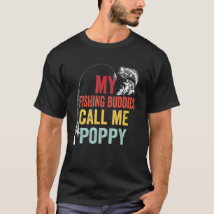 Mens My Favourite Fishing Buddies Call Me Poppy Fi T-Shirt