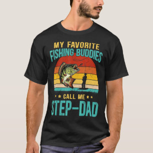 Mens My Favourite Fishing Buddies Call Me Step-Dad T-Shirt