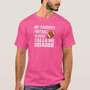 Mens My Favourite Football Player Calls Me Dziadek T-Shirt