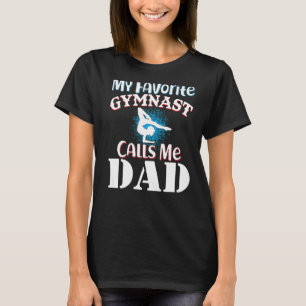 Mens My Favourite Gymnast Calls Me Dad Gymnastic D T-Shirt
