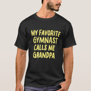 Mens My Favourite Gymnast Calls Me Grandpa Funny G T-Shirt