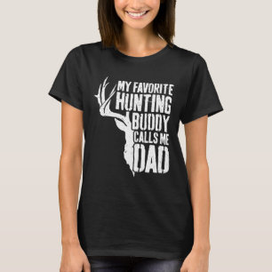 Mens My Favourite Hunting Buddy Calls Me Dad Deer T-Shirt