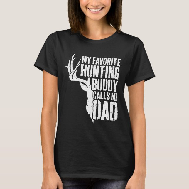 Mens My Favourite Hunting Buddy Calls Me Dad  Deer T-Shirt (Front)