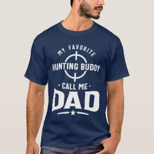 Mens My Favourite Hunting Buddy Calls Me Dad T-Shirt