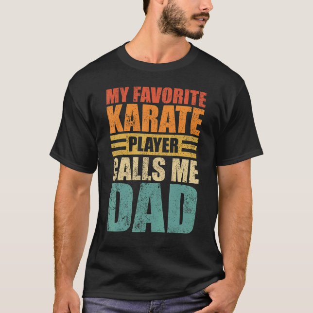 Mens My Favourite Karate Player Calls Me Dad Fathe T-Shirt (Front)