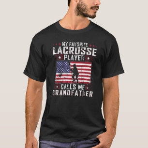 Mens My Favourite Lacrosse Player Calls Me Grandfa T-Shirt