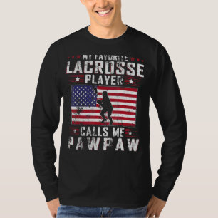 Mens My Favourite Lacrosse Player Calls Me Pawpaw T-Shirt