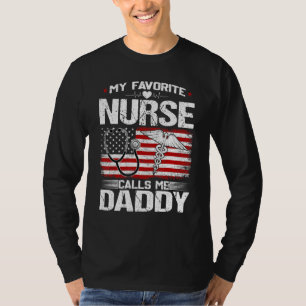 Mens My Favourite Nurse Calls Me Daddy Nursing Pat T-Shirt