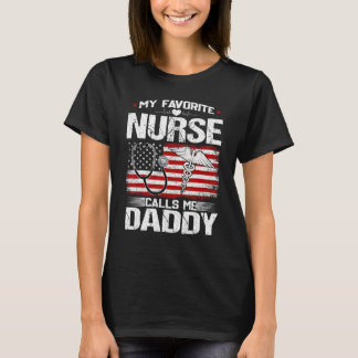 Mens My Favourite Nurse Calls Me Daddy Nursing Pat T-Shirt