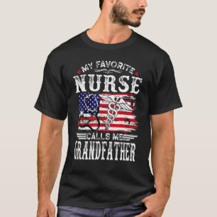 Mens  My Favourite Nurse Calls Me Grandfather Fath T-Shirt