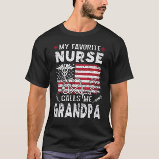 Mens My Favourite Nurse Calls Me Grandpa Fathers D T-Shirt