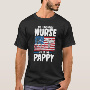 Mens My Favourite Nurse Calls Me Pappy Nurse T-Shirt