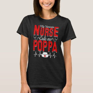 Mens My Favourite Nurse Calls Me Poppa Nursing Pap T-Shirt