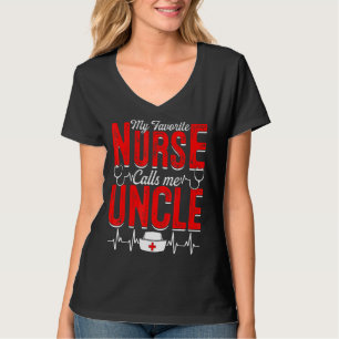Mens My Favourite Nurse Calls Me Uncle Nursing Pap T-Shirt