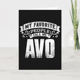 Mens My Favourite People Call Me Avo Fathers Day Card