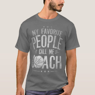 Mens My Favourite People Call Me Basketball Coach T-Shirt