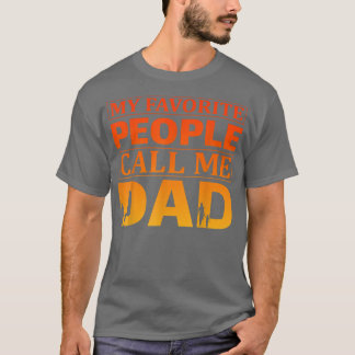 Mens My favourite People call me Dad  Father Day Q T-Shirt