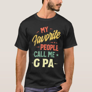 Mens My Favourite People Call Me G Pa Vintage Fath T-Shirt