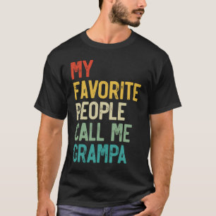 Mens My Favourite People Call Me Grampa Father's D T-Shirt
