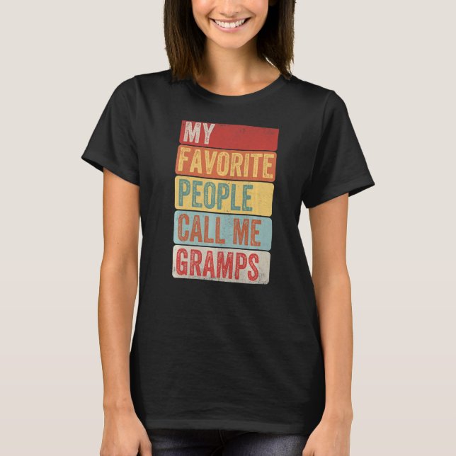 Mens My Favourite People Call Me Gramps  For Fathe T-Shirt (Front)