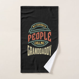 Mens My Favourite People Call Me Granddaddy Gift Hand Towel