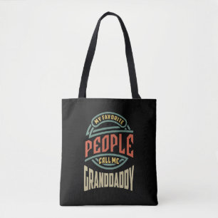 Mens My Favourite People Call Me Granddaddy Gift Tote Bag