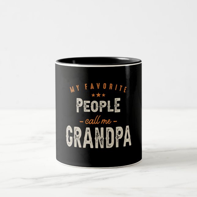 Mens My Favourite People Call Me Grandpa Funny Dad Two-Tone Coffee Mug (Center)