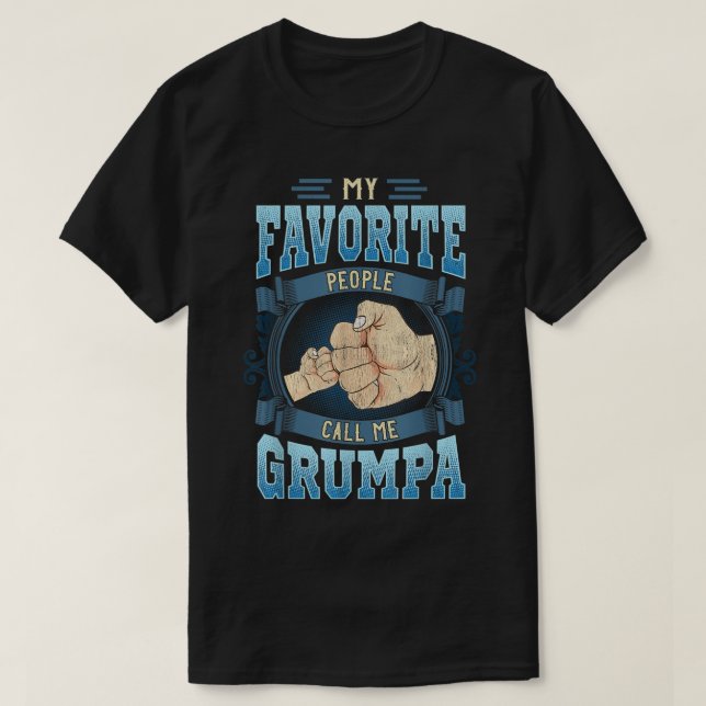Mens My Favourite People Call Me Grumpa Gifts Grum T-Shirt (Design Front)