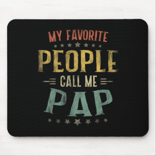 Mens My Favourite People Call Me Pap Shirt Fathers Mouse Mat