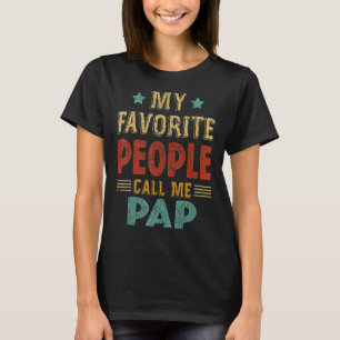Mens My Favourite People Call Me Pap Vintage Fathe T-Shirt