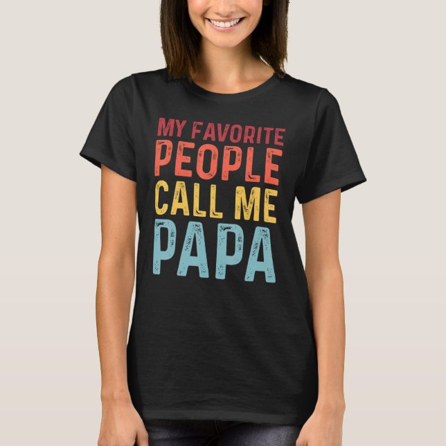 Mens My Favourite People Call Me Papa Father's Day T-Shirt (Front)