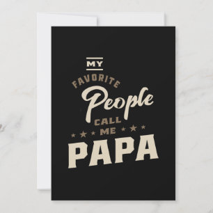 Mens My Favourite People Call Me Papa Gift Invitation