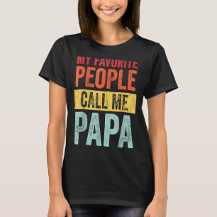 Mens My Favourite People Call Me Papa Vintage Dad T-Shirt