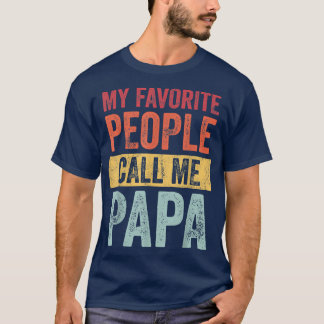 Mens My Favourite People Call Me PapaVintage Funny T-Shirt