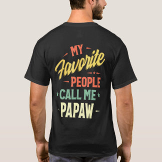 Mens My Favourite People Call Me Papaw Vintage Fat T-Shirt