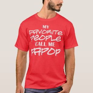 Mens My Favourite People Call Me Papop T T-Shirt