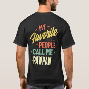 Mens My Favourite People Call Me Pawpaw Vintage Fa T-Shirt