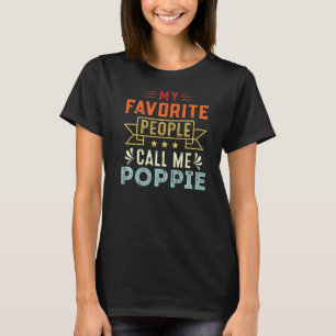 Mens My Favourite People Call Me Poppie Retro  Fat T-Shirt