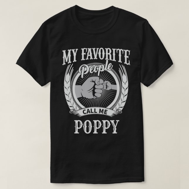 Mens My Favourite People Call Me Poppy Grandpa  T-Shirt (Design Front)
