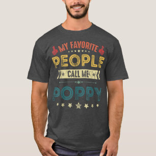 Mens My Favourite People Call Me Poppy T Grandpa T-Shirt