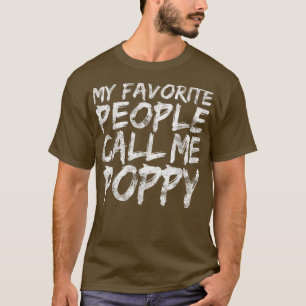 Mens My Favourite People Call Me PoppyFathers Day T-Shirt