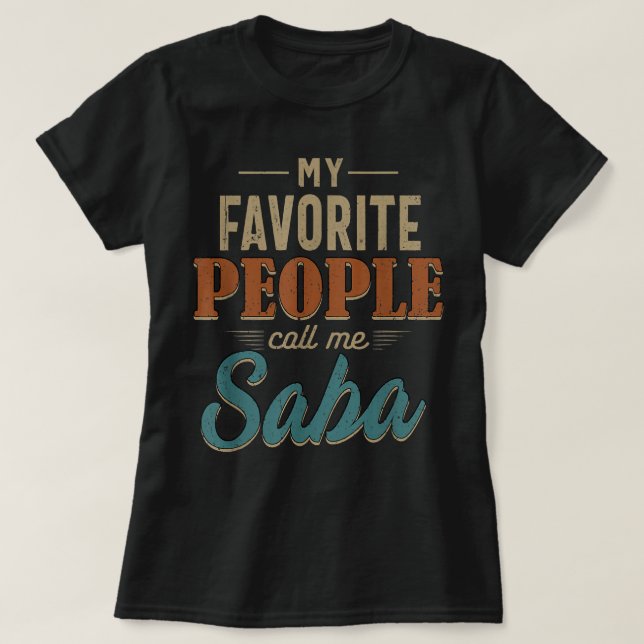 Mens My Favourite People Call Me Saba 60th Gift Fo T-Shirt (Design Front)