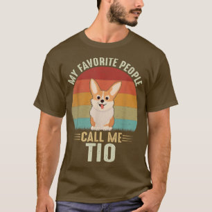 Mens My Favourite People Call Me Tio Cute Corgi Lo T-Shirt